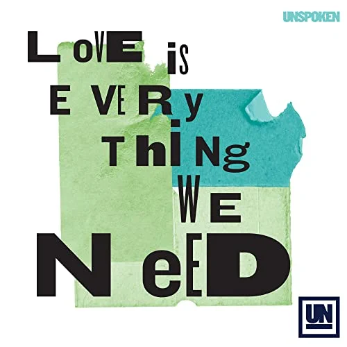 Love Is Everything We Need